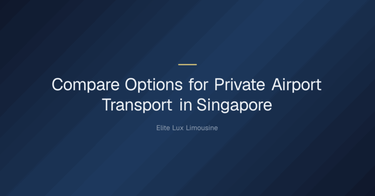 compare options for private airport transport in Singapore — Compare Options for Private Airport Transport in Singapore