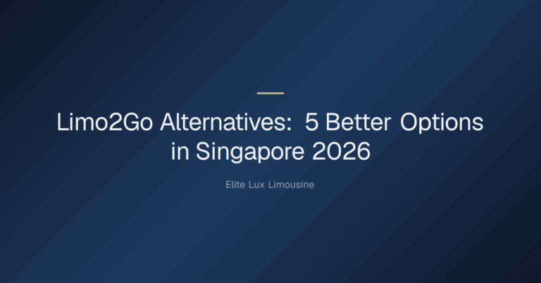 Limo2Go Alternatives — Limo2Go Alternatives: 5 Better Options in Singapore 2026