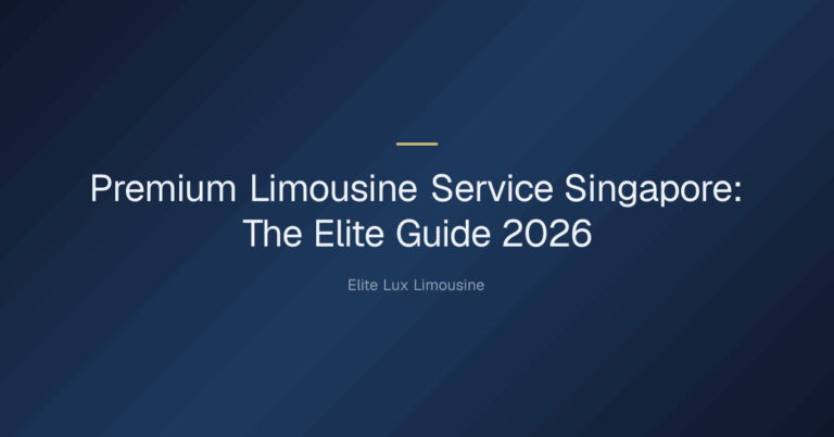 premium limousine service singapore — Premium Limousine Service Singapore: The Elite Guide 2026