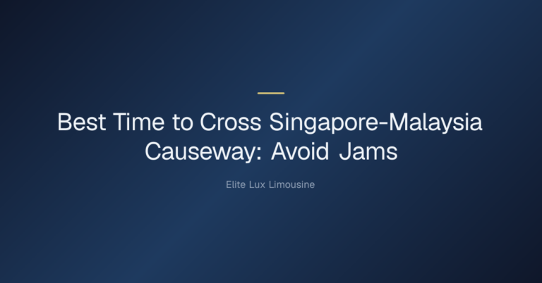 Best Time to Cross Singapore-Malaysia Causeway (Avoid Jams) — Best Time to Cross Singapore-Malaysia Causeway: Avoid Jams