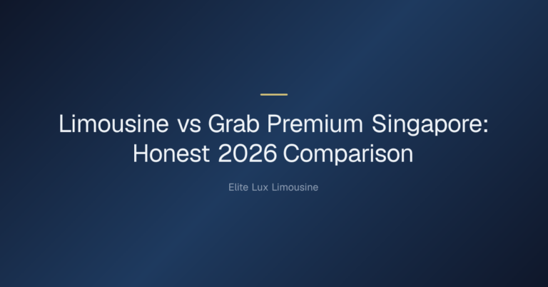 Limousine vs Grab Premium Singapore: Honest Comparison 2026 — Limousine vs Grab Premium Singapore: Honest 2026 Comparison
